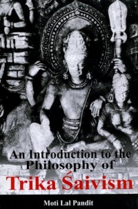 Image of An Introduction to the Philosophy of Trika Saivism
